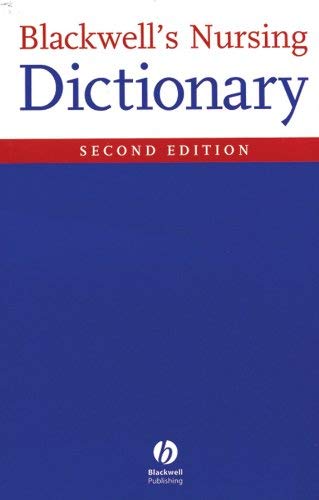 Blackwells Nursing Dictionary 2E