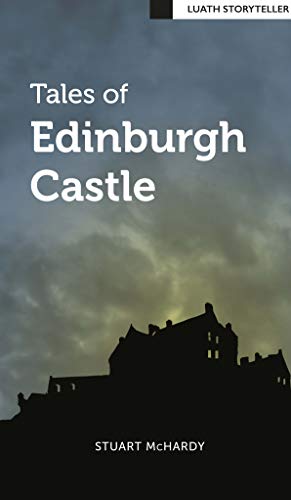 Tales of Edinburgh Castle