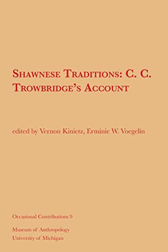 Shawnese Traditions : C. C. Trowbridge's Account
