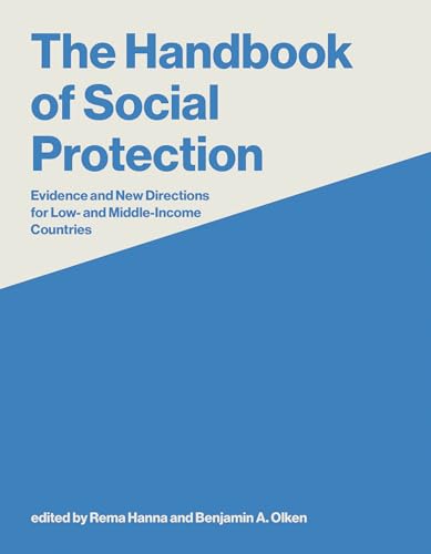 The Handbook of Social Protection : Evidence and New Directions for Low- and Middle-Income Countries