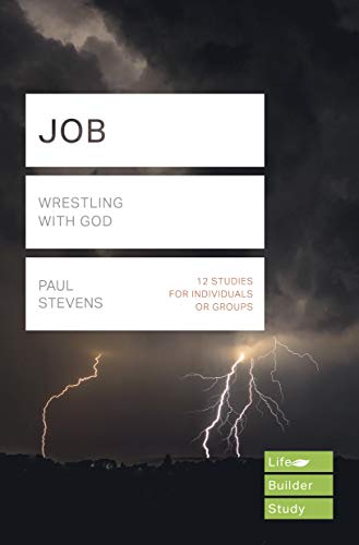 Job (Lifebuilder Study Guides): Wrestling with God (Lifebuilder Bible Study Guides) (Lifebuilder Bible Study Guides, 228)