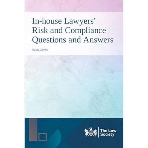 In-house Lawyers Risk and Compliance Questions and Answers