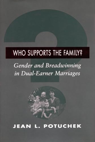 Who Supports the Family?: Gender and Breadwinning in Dual-Earner Marriages