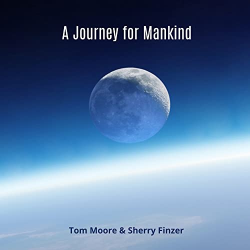 Tom Moore & Sherry Finzer - A Journey For Mankind [CD]