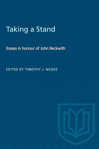 Taking a Stand : Essays in Honour of John Beckwith