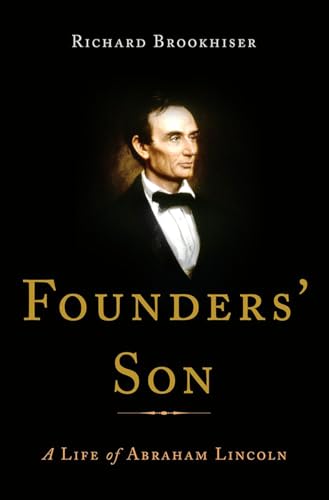 Founders' Son : A Life of Abraham Lincoln