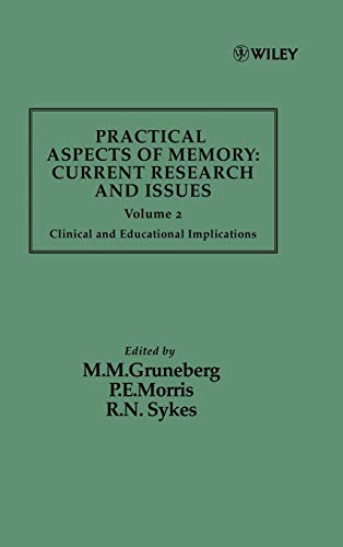 Practical Aspects of Memory: Current Research and Issues: v. 2: Clinical and Educational Implications