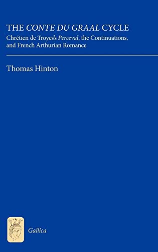 The <I>Conte du Graal</I> Cycle: Chretien de Troyess Perceval