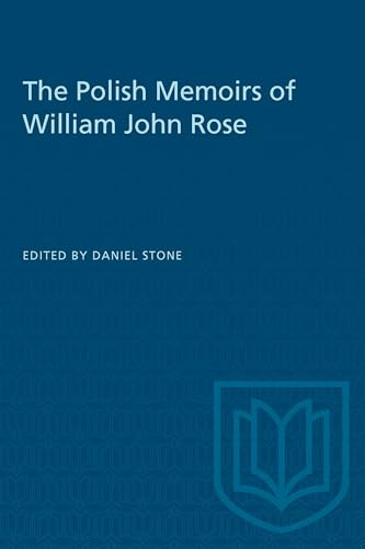 The Polish Memoirs of William John Rose