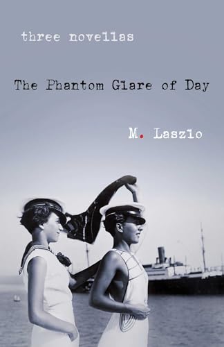 The Phantom Glare of Day : A Novel