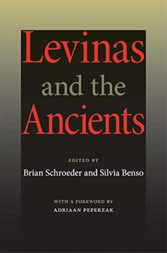 Levinas and the Ancients (Studies in Continental Thought)
