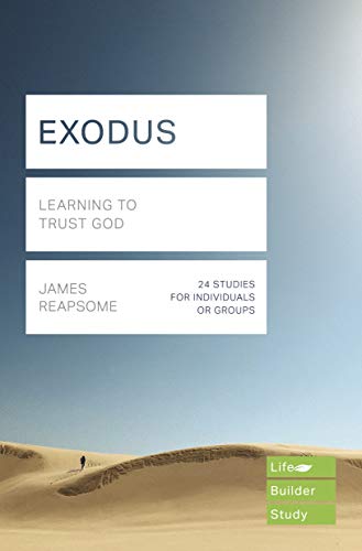 Exodus (Lifebuilder Study Guides): Learning to Trust God (Lifebuilder Bible Study Guides) (Lifebuilder Bible Study Guides, 210)