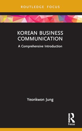 Korean Business Communication : A Comprehensive Introduction