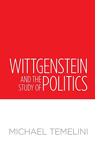 Wittgenstein and the Study of Politics