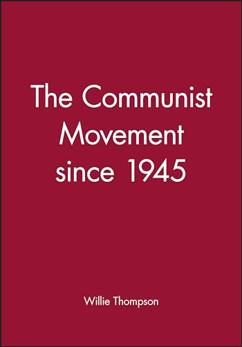 The Communist Movement Since 1945