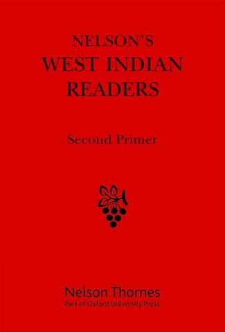 Nelson's West Indian Readers Box Set: Nelson's West Indian Readers Second Primer: 2 (New West Indian Readers)