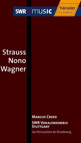CD cover: composers Strauss, Nono, Wagner, and conductor Marcus Creed listed.