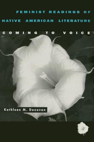Feminist Readings of Native American Literature : Coming to Voice