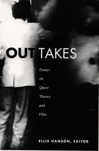 Out Takes: Essays on Queer Theory and Film
