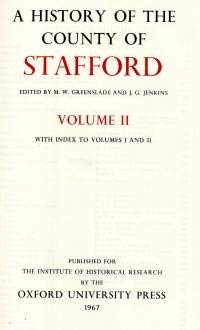 A History of the County of Stafford: Volume II with index to Volumes I and II