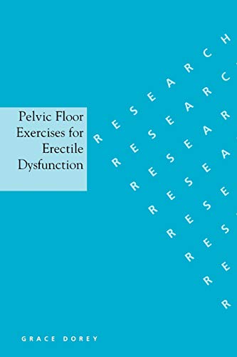 Pelvic Floor Exercises for Erectile Dysfunctions