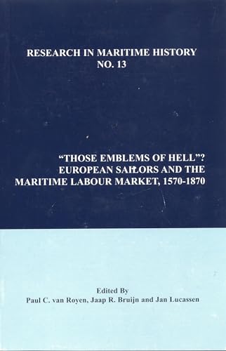 Those Emblems of Hell? : European Sailors and the Maritime Labour Market, 1570-1870 : 13
