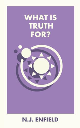 What Is Truth For?