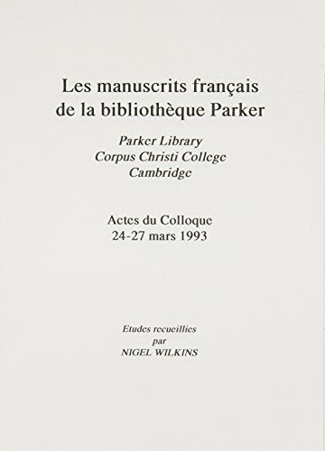 Manuscrits Francais de la Bibliotheque Parker (Les Parker Library