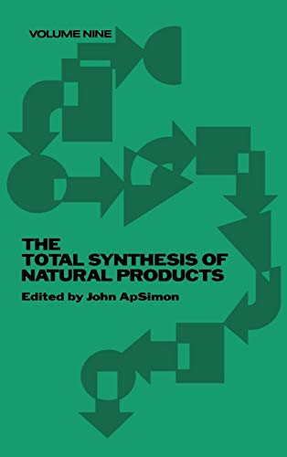 The Total Synthesis of Natural Products: v. 9