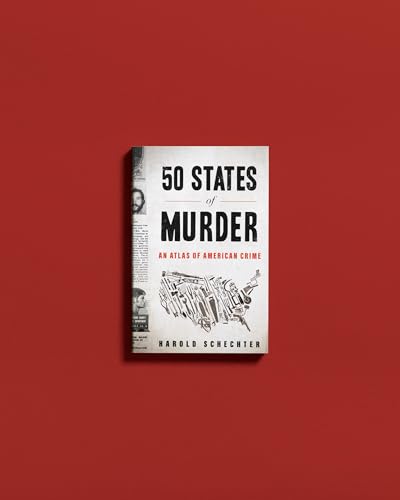 50 States of Murder : An Atlas of American Crime