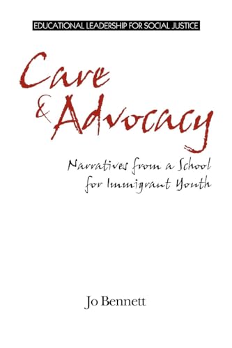 Care & Advocacy : Narratives from a School for Immigrant Youth
