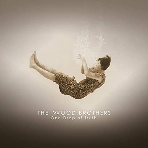 Wood Brothersthe - One Drop Of Truth [VINYL]