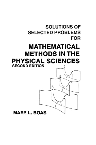 Mathematical Methods in the Physical Sciences: Solutions Manual