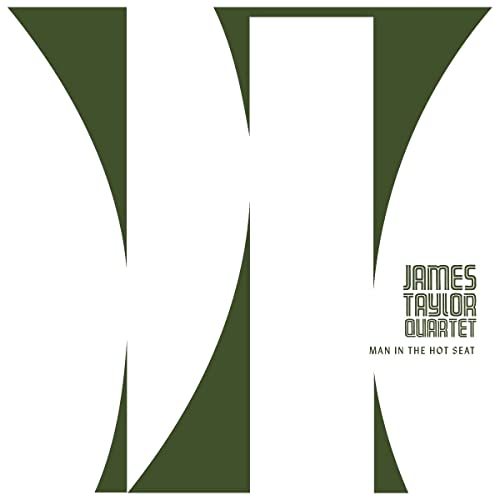 James Taylor Quartet - MAN IN THE HOT SEAT [VINYL]