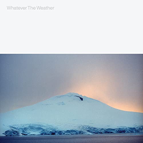 Whatever The Weather - WHATEVER THE WEATHER [VINYL]