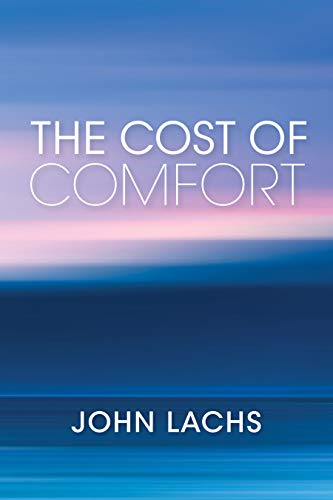 The Cost of Comfort