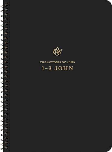 ESV Scripture Journal, Spiral-Bound Edition : 1–3 John (Paperback)
