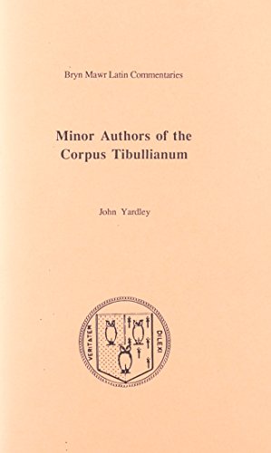 Minor Authors of the Corpus Tibullianum