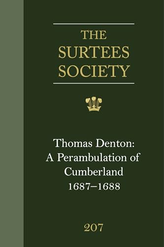 Thomas Denton: A Perambulation of Cumberland