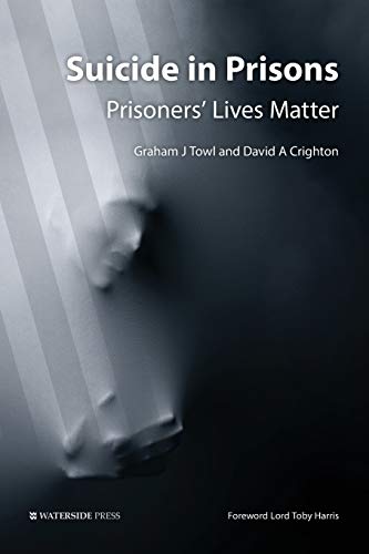Suicide in Prisons : Prisoners' Lives Matter