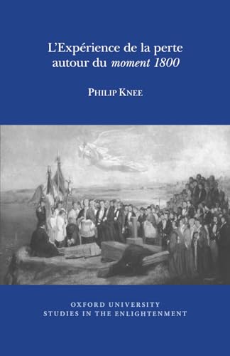 L'Experience de la perte autour du moment 1800 : 2014:08
