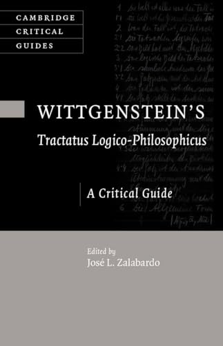 Wittgenstein's Tractatus Logico-Philosophicus : A Critical Guide