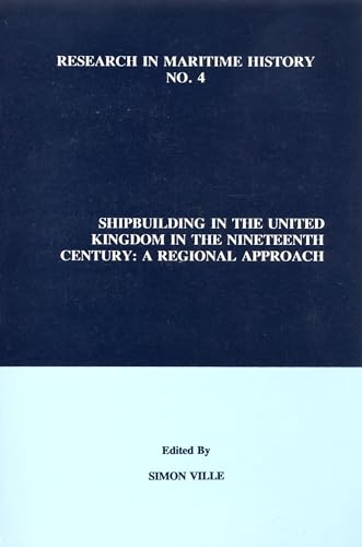 Shipbuilding in the United Kingdom in the Nineteenth Century : A Regional Approach : 4