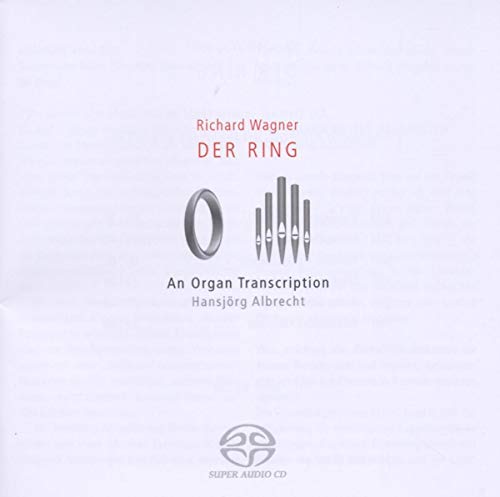 H. Albrecht - Der Ring: An Organ Transcription [CD]