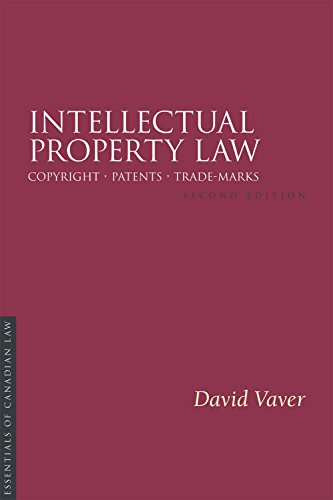 Intellectual Property Law, 2/e : Copyright Patents Trade-Marks