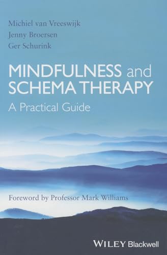 Mindfulness and Schema Therapy - a Practical Guide