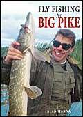 Fly Fishing for Big Pike