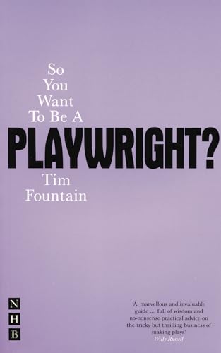 So You Want To Be A Playwright?