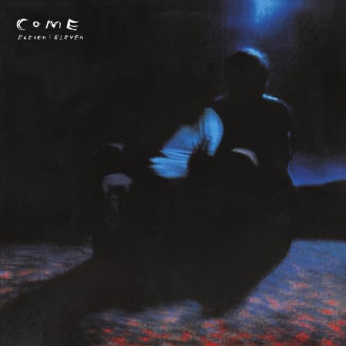 Come - Eleven:eleven (deluxe Edition Plus 7") [VINYL]