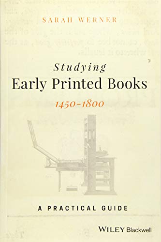 Studying Early Printed Books, 1450–1800: A Practical Guide
